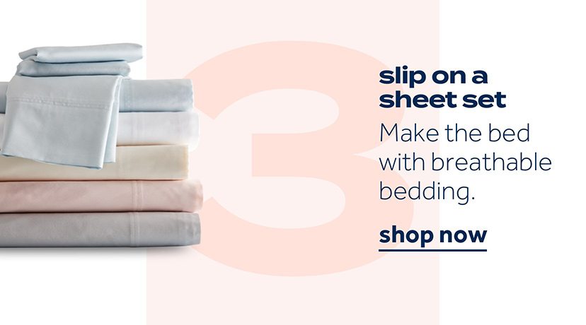 slip on a sheet set | make the bed with breathable bedding. | shop now