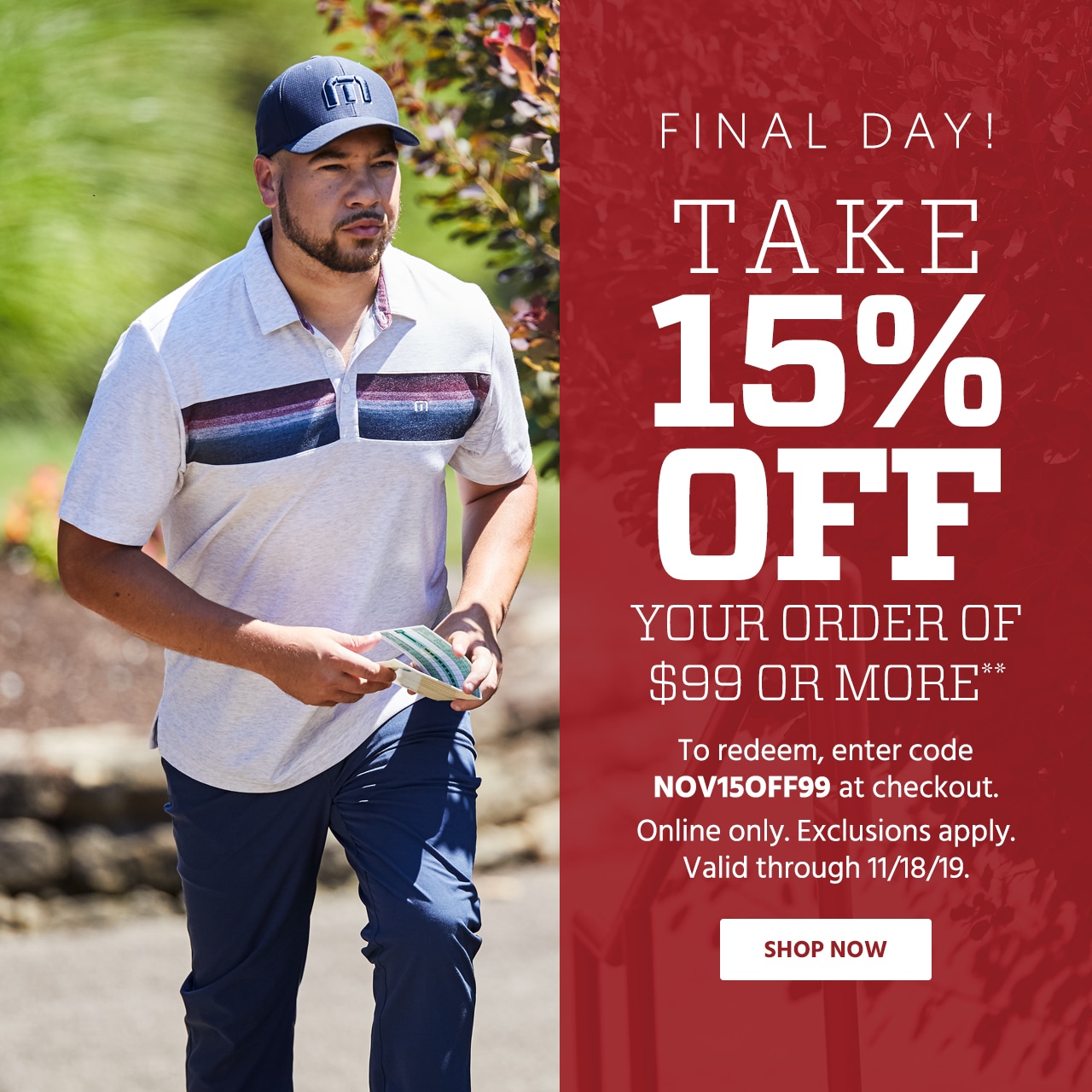 Limited Time! Take 15% Off Your Order of $99 or More**. To redeem, enter code NOV15OFF99 at checkout. Online only. Exclusions apply. Valid through 11/18/19. After, November 18, 2019, 11:59PM PT, sorry! You missed this promotion, but you can still shop this week's deals. Shop Now.