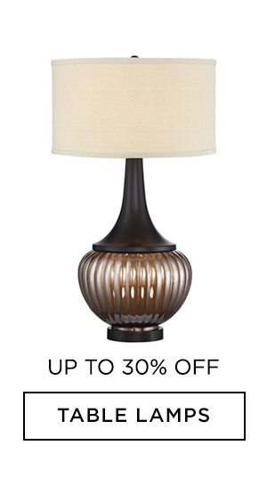 Up To 30% Off - Table Lamps
