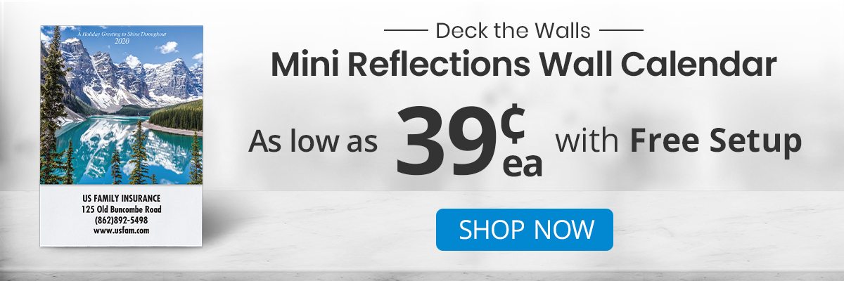 Mini Reflections Wall Calendar. As low as 39¢ each with FREE setup!