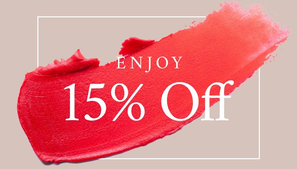 ENJOY 15% OFF