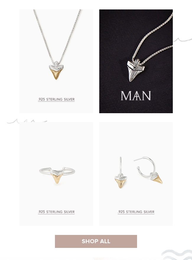 Explore all shark tooth styles. 