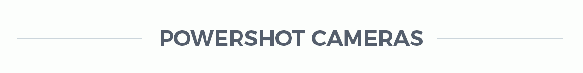 POWERSHOT CAMERAS