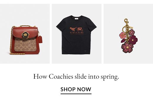 How Coachies slide into spring. SHOP NOW