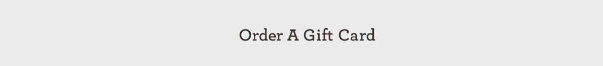 Order A Gift Card