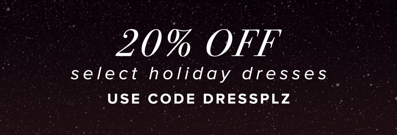 20% off select holiday dresses