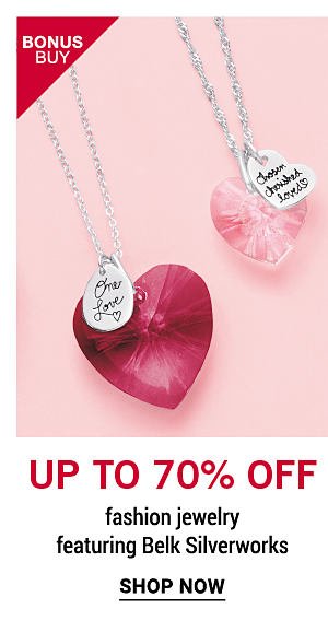 Bonus Buy - Up to 70% off fashion jewelry, featuring Belk Silverworks. Shop Now.