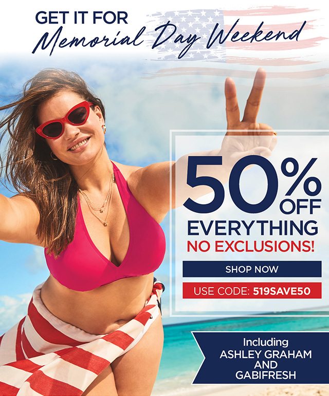 Get it for Memorial Weekend - 50% Off Everything - Code: 519SAVE50