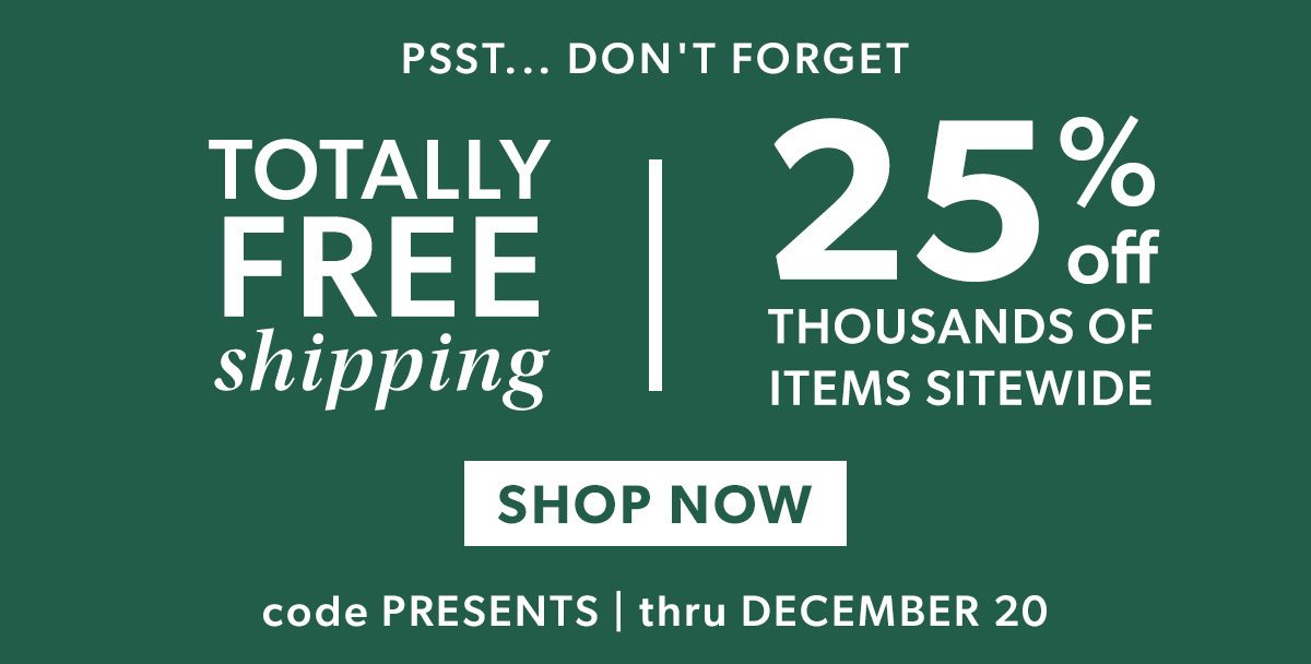 Totally Free Shipping + 25% Off Thousands of Items. Shop Now