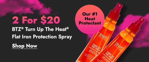 2 FOR $20 BTZ TURN UP THE HEAT FLAT IRON PROTECTION SPRAY - SHOP NOW