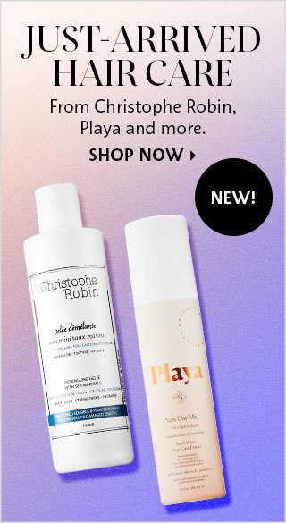 Just-Arrived Hair Care