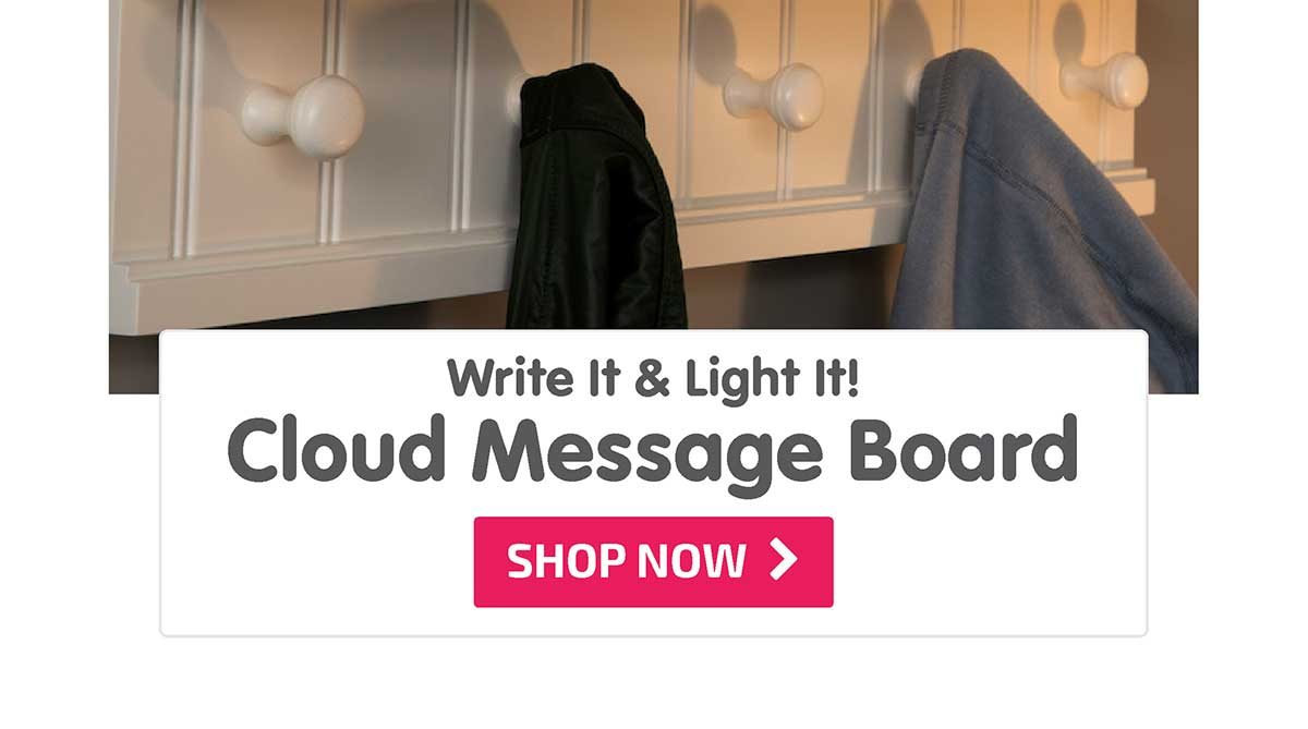 Write It & Light It! Cloud Message Board - Shop Now