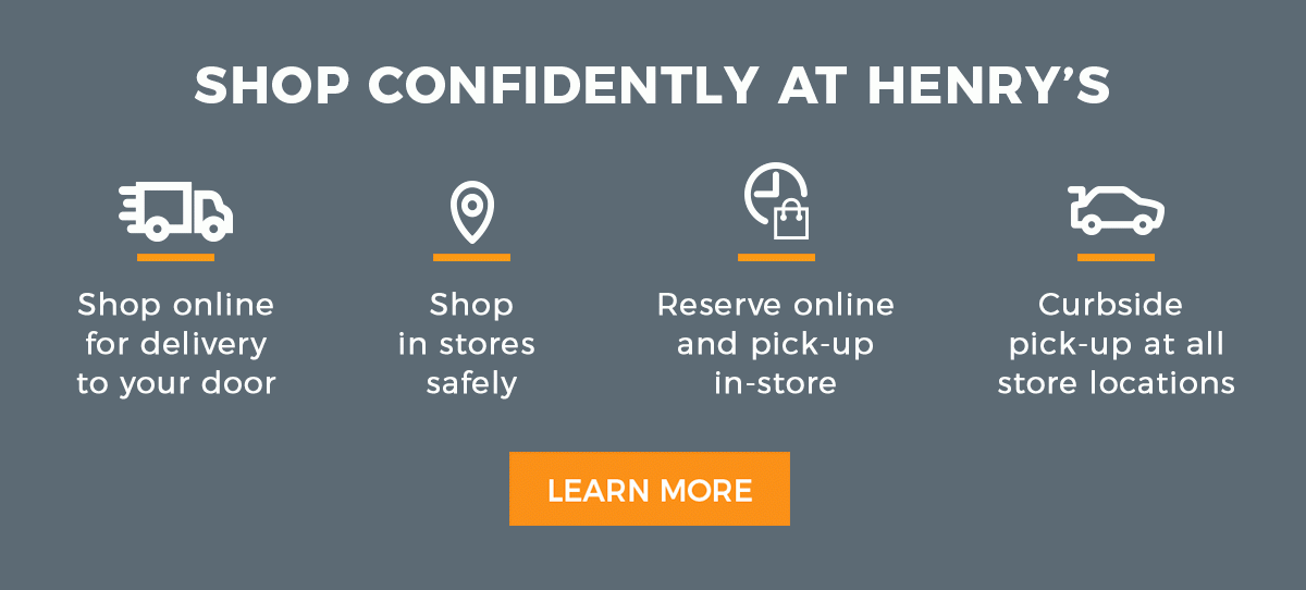 Shop Confidently at Henry's