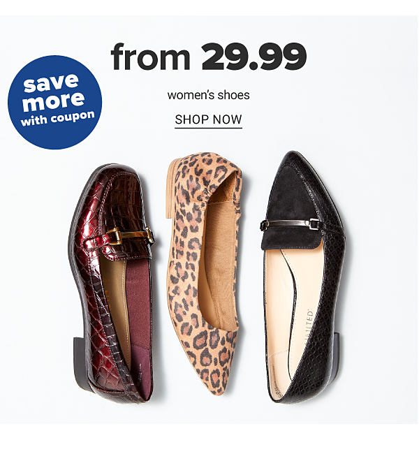 From 29.99 Women's Shoes + extra savings with coupon - Shop Now