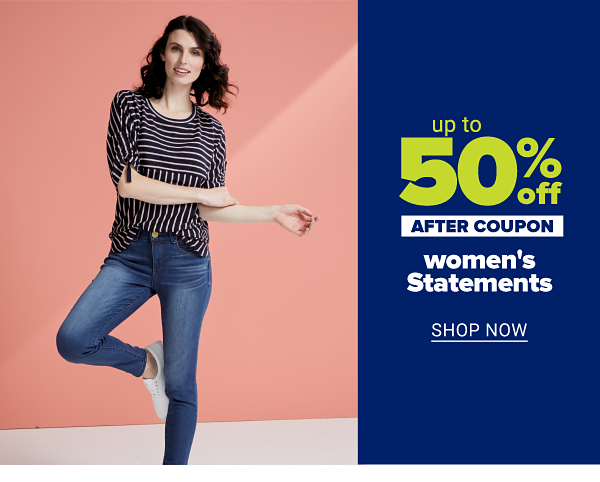 Up to 50% off women's Statements after coupon. Shop Now.