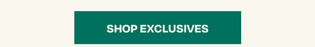 Shop Exclusives
