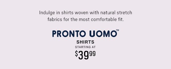 Pronto Uomo Shirts $39.99