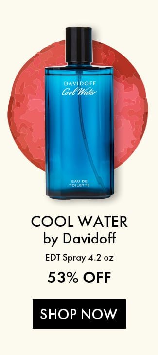 Cool Water. EDT Spray 4.2oz. 53% Off. Shop Now