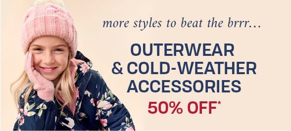 50% off Outerwear & Cold-Weather Accessories