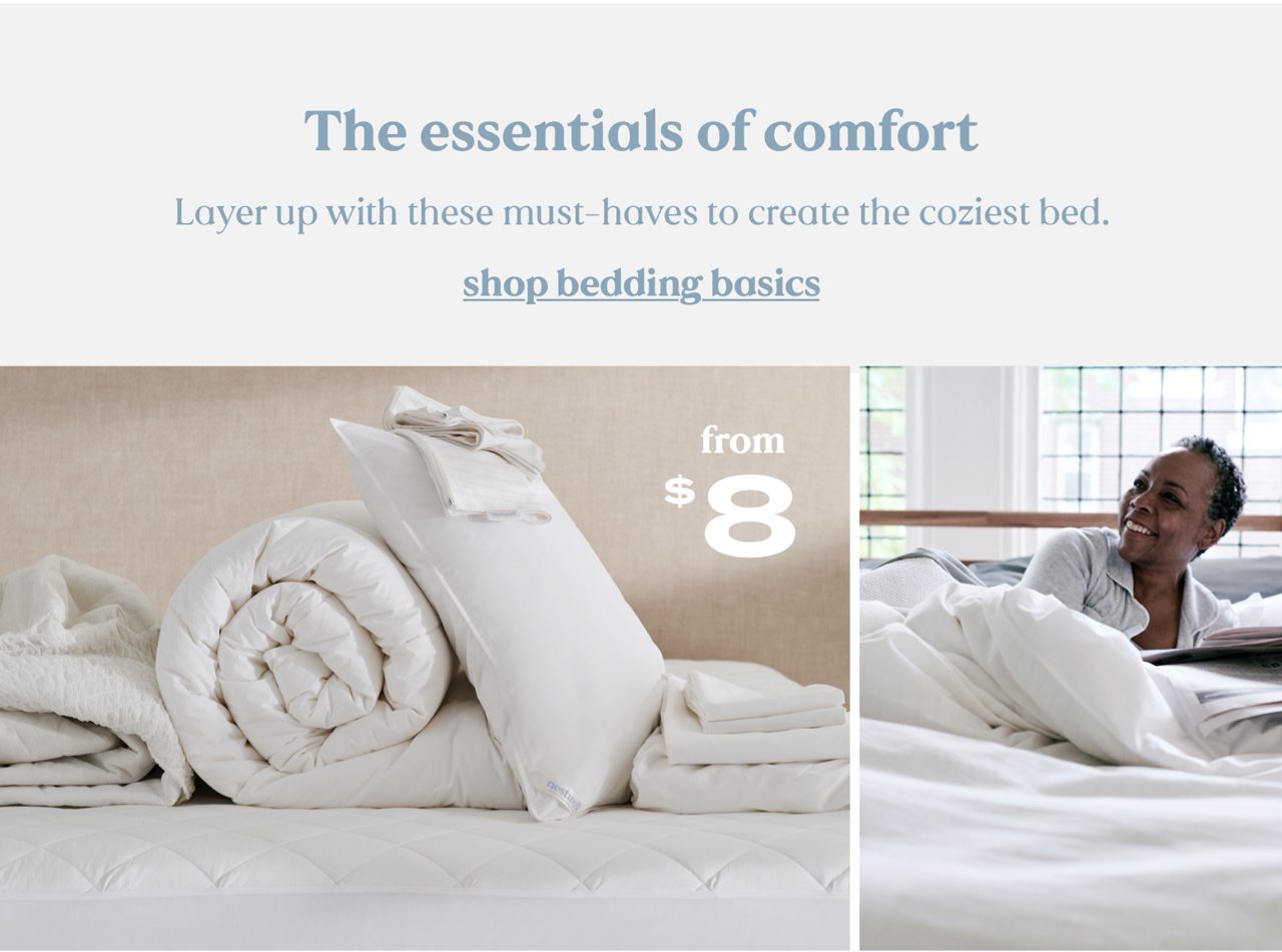 The essentials of comfort | Layer up with these must-haves to create the coziest bed. | shop bedding basics | from $8