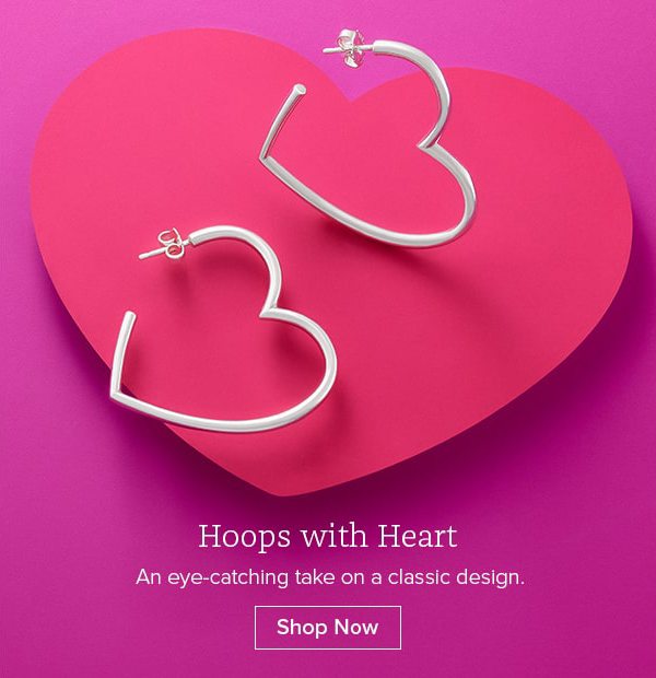Hoops with Heart - An eye-catching take on a classic design. Shop Now