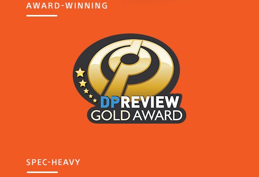 AWARD-WINNING | DPREVIEW GOLD AWARD