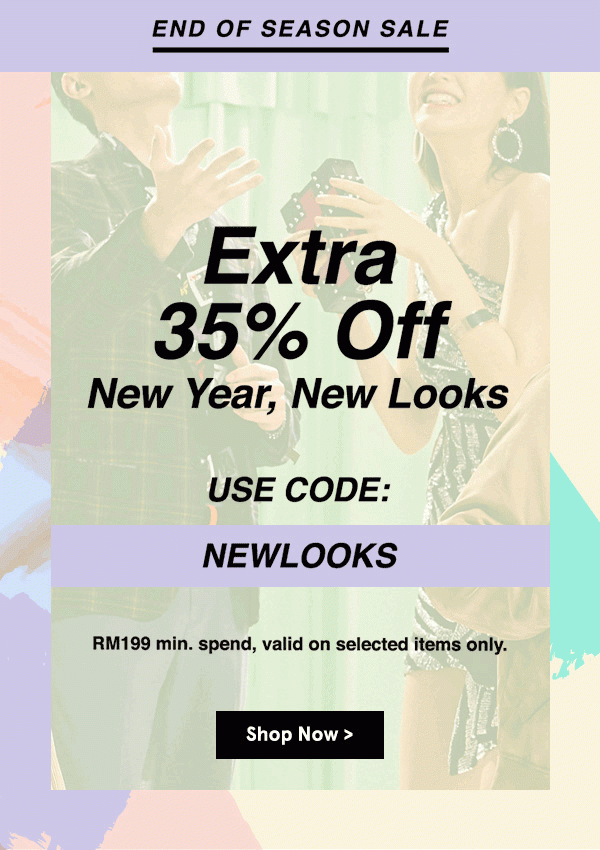 New Year, New Looks: Extra 35% Off!