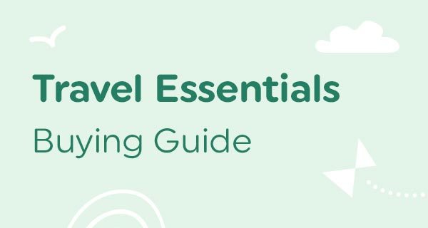 Travel Essentials Buying Guide