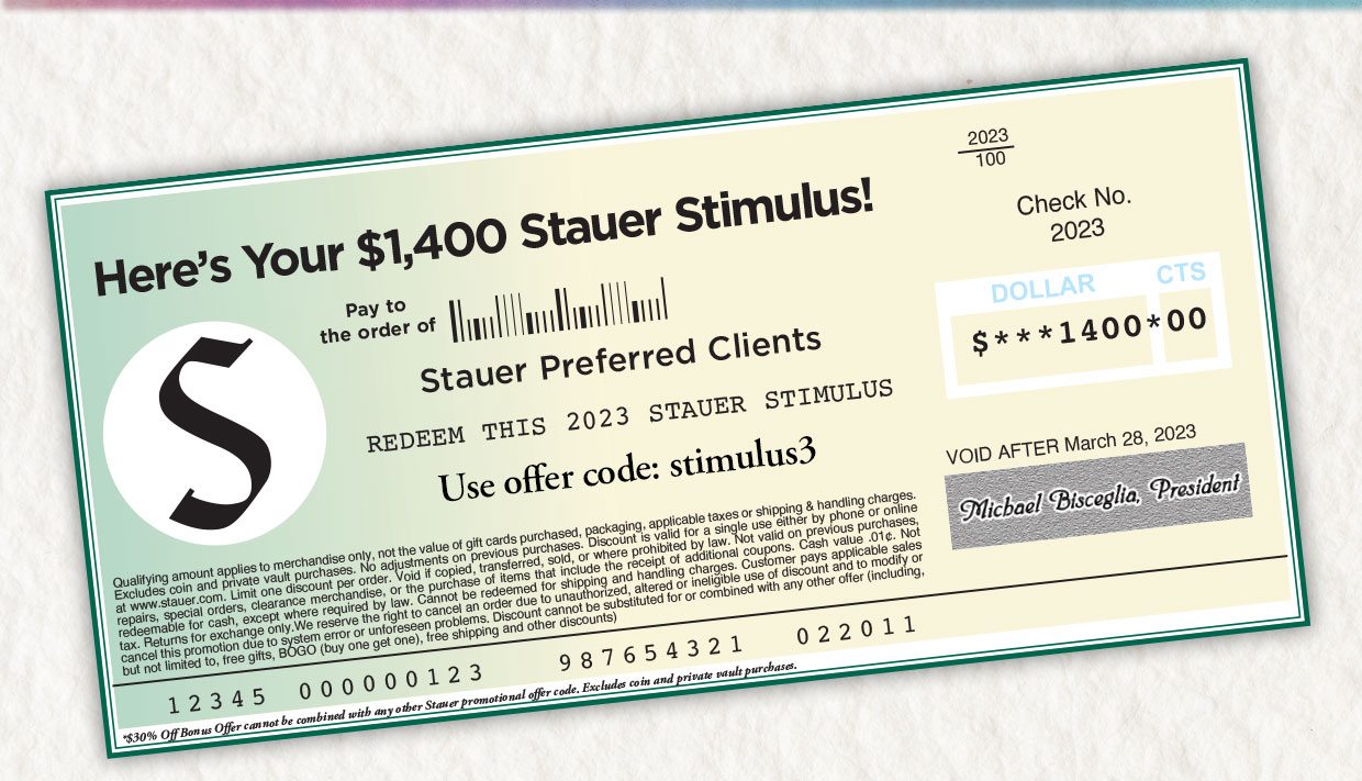 Here's Your $1,400 Stauer STIMULUS3! Stauer Preferred Clients. Offer code: STIMULUS3