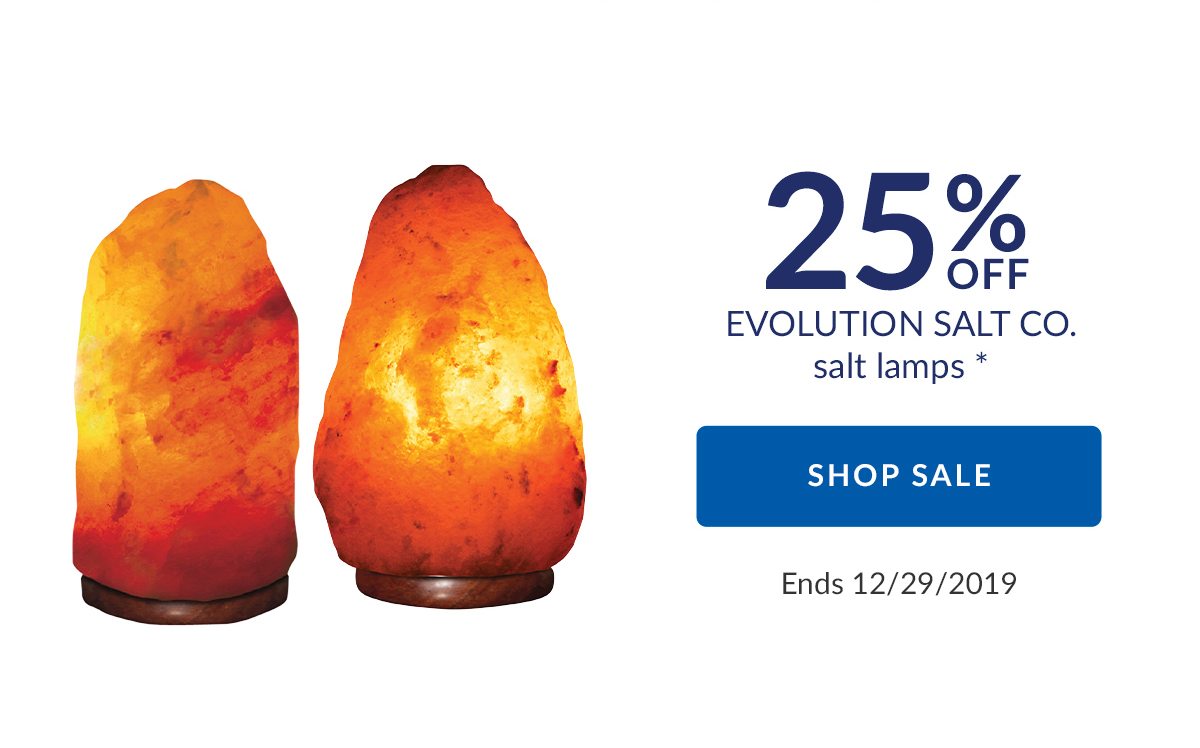 25% OFF EVOLUTION SALT CO. salt lamps * | SHOP SALE | Ends 12/29/2019