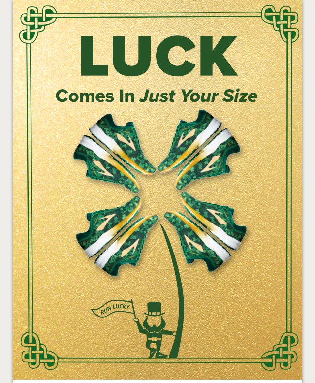 Luck Comes In Just Your Size -- Run Lucky