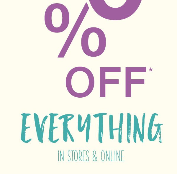 BOGO 50% off* everything in stores and online