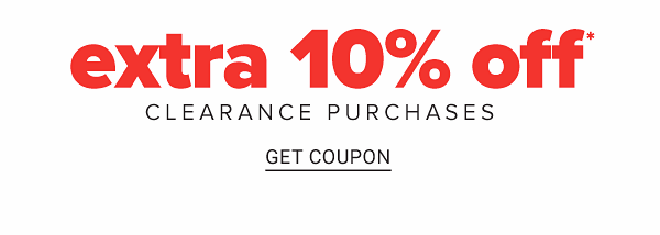 Extra 10% off clearance purchases. Get Coupon.