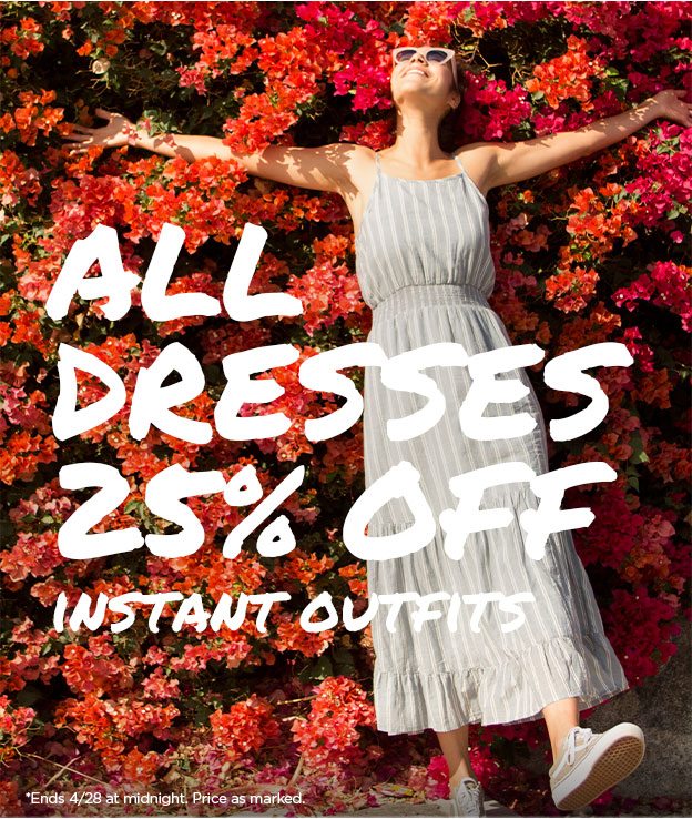 All dresses are 25 percent off.