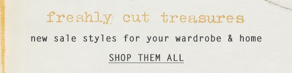 Shop freshly cut sale.