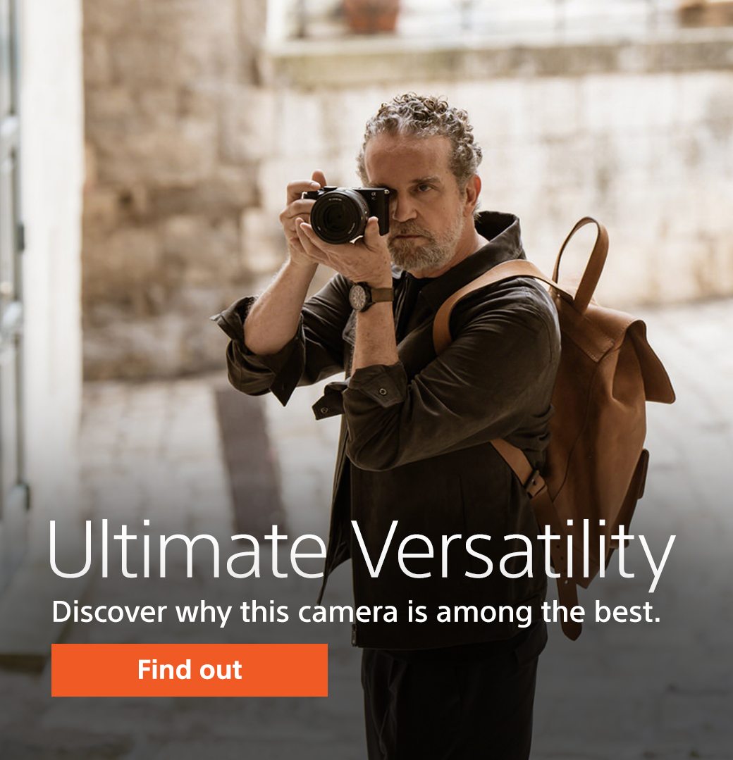 Ultimate Verstatility | Discover why this camera is among the best. | Find out