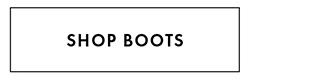 SHOP BOOTS