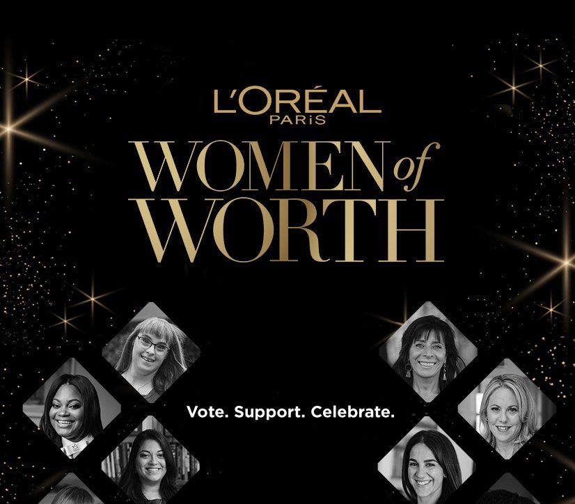 L’ORÉAL PARiS - WOMEN of WORTH - Vote. Support. Celebrate.