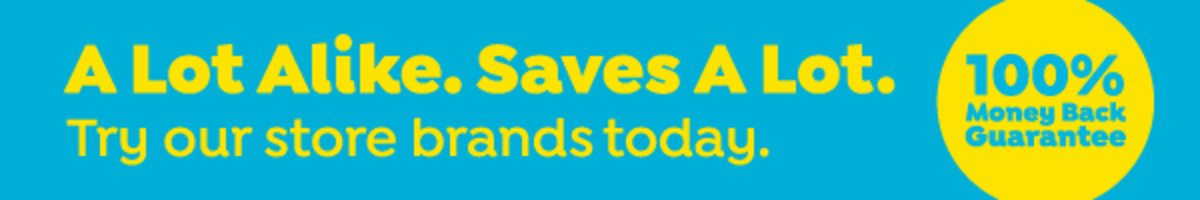 A Lot Alike. Saves A Lot. Try our store brands today at Save A Lot.