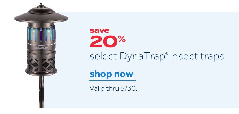 save 20% select DynaTrap® insect traps