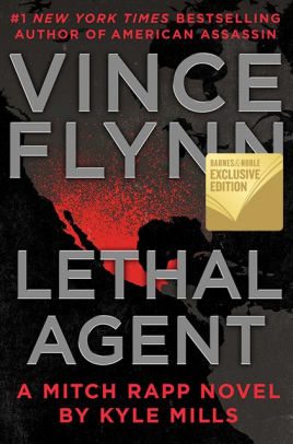 Book Cover Image: Lethal Agent (B&N Exclusive Edition) (Mitch Rapp Series #18) by Vince Flynn, Kyle Mills