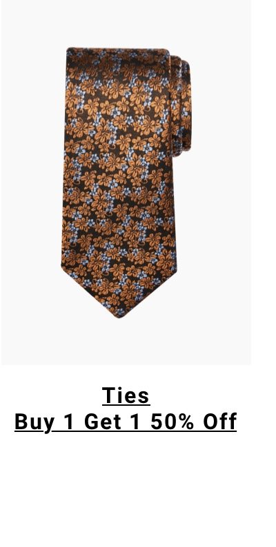 Ties Buy 1 Get 1 50 Percent Off