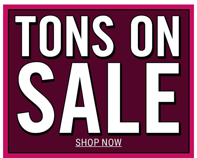 Tons on Sale
