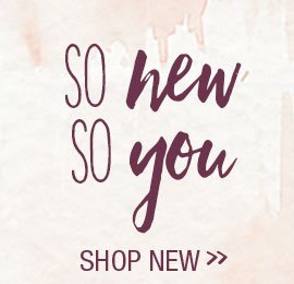 So new, so you - shop new