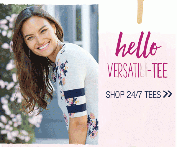 Hello versatili-tee. Shop 24/7 tees.