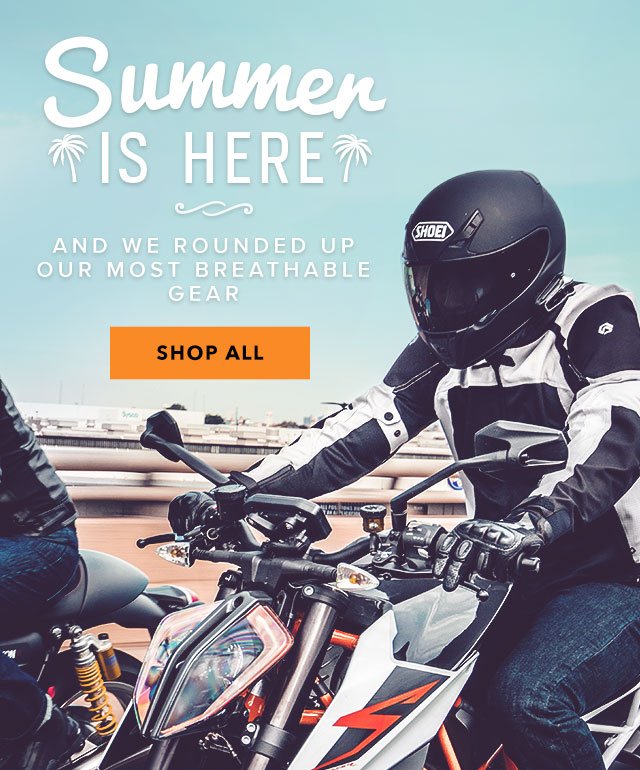 Summer is Here - Shop All Summer Gear