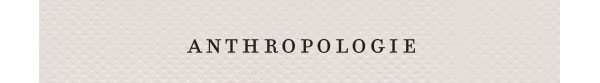 Shop Anthropologie.