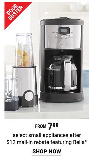 doorbusters from 7.99 select small appliances after $12 mail-in rebate