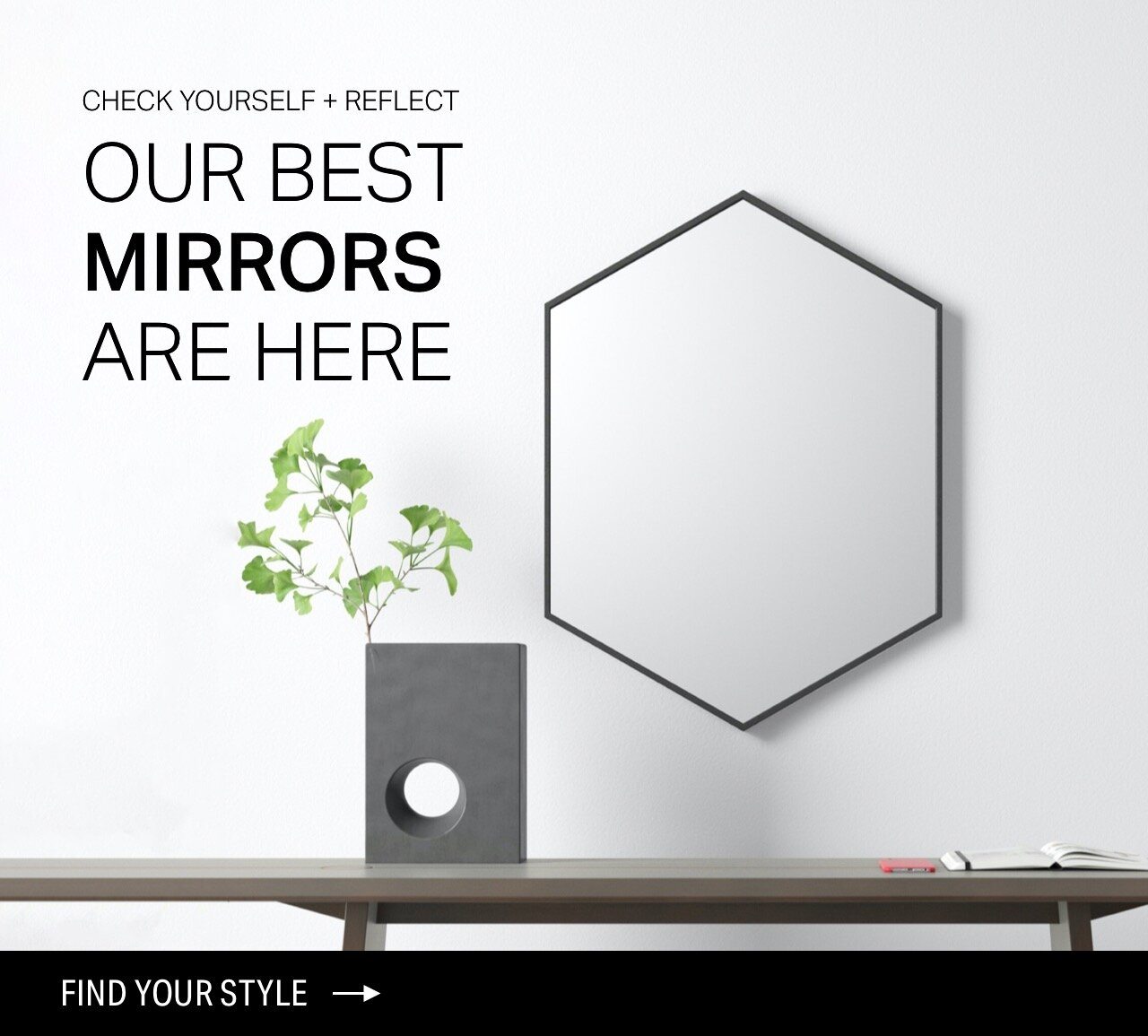 Our Best Mirrors Are Here 