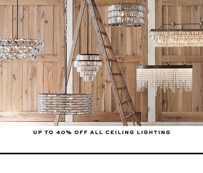 UP TO 40% OFF ALL CEILING LIGHTING